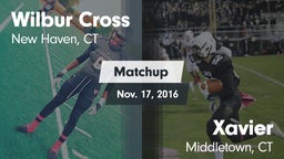 Matchup: Wilbur Cross High vs. Xavier  2016
