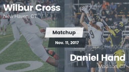 Matchup: Wilbur Cross High vs. Daniel Hand  2017