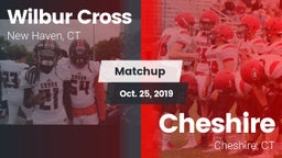 Matchup: Wilbur Cross High vs. Cheshire  2019