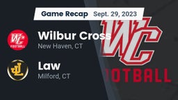 Recap: Wilbur Cross  vs. Law  2023