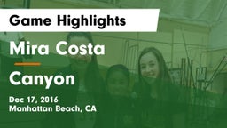Mira Costa  vs Canyon  Game Highlights - Dec 17, 2016