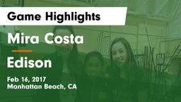 Mira Costa  vs Edison  Game Highlights - Feb 16, 2017