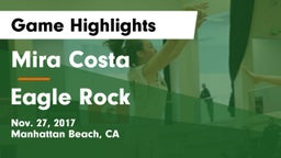 Mira Costa  vs Eagle Rock  Game Highlights - Nov. 27, 2017