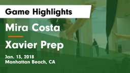 Mira Costa  vs Xavier Prep  Game Highlights - Jan. 13, 2018