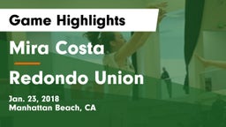 Mira Costa  vs Redondo Union  Game Highlights - Jan. 23, 2018