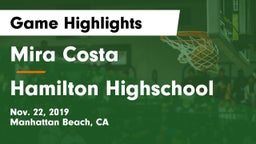 Mira Costa  vs Hamilton Highschool Game Highlights - Nov. 22, 2019