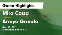 Mira Costa  vs Arroyo Grande  Game Highlights - Dec. 19, 2019
