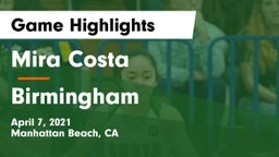 Mira Costa  vs Birmingham  Game Highlights - April 7, 2021