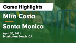 Mira Costa  vs Santa Monica  Game Highlights - April 30, 2021
