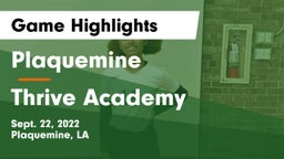 Plaquemine  vs Thrive Academy Game Highlights - Sept. 22, 2022