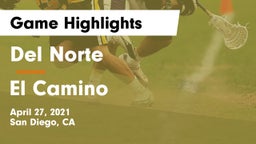 Del Norte  vs El Camino  Game Highlights - April 27, 2021