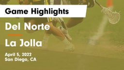 Del Norte  vs La Jolla  Game Highlights - April 5, 2022