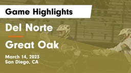 Del Norte  vs Great Oak  Game Highlights - March 14, 2023