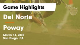 Del Norte  vs Poway  Game Highlights - March 31, 2023