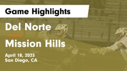 Del Norte  vs Mission Hills  Game Highlights - April 18, 2023