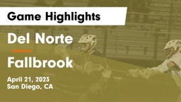 Del Norte  vs Fallbrook  Game Highlights - April 21, 2023