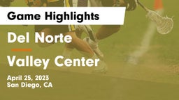 Del Norte  vs Valley Center  Game Highlights - April 25, 2023