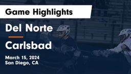 Del Norte  vs Carlsbad Game Highlights - March 15, 2024