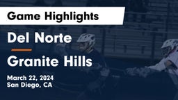 Del Norte  vs Granite Hills  Game Highlights - March 22, 2024