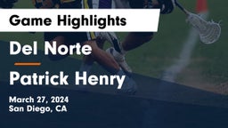 Del Norte  vs Patrick Henry  Game Highlights - March 27, 2024