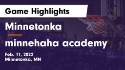 Minnetonka  vs minnehaha academy Game Highlights - Feb. 11, 2022