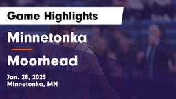 Minnetonka  vs Moorhead  Game Highlights - Jan. 28, 2023