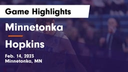 Minnetonka  vs Hopkins  Game Highlights - Feb. 14, 2023