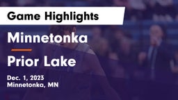 Minnetonka  vs Prior Lake  Game Highlights - Dec. 1, 2023