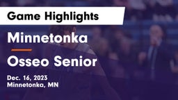 Minnetonka  vs Osseo Senior  Game Highlights - Dec. 16, 2023
