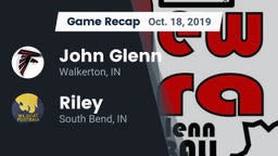 Recap: John Glenn  vs. Riley  2019