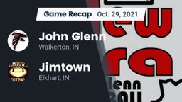 Recap: John Glenn  vs. Jimtown  2021