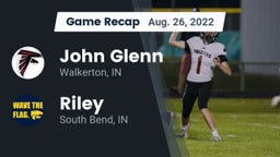 Recap: John Glenn  vs. Riley  2022