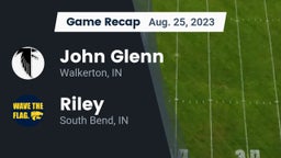 Recap: John Glenn  vs. Riley  2023