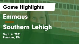 Emmaus  vs Southern Lehigh  Game Highlights - Sept. 4, 2021