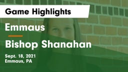Emmaus  vs Bishop Shanahan  Game Highlights - Sept. 18, 2021