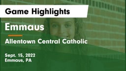 Emmaus  vs Allentown Central Catholic  Game Highlights - Sept. 15, 2022