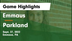 Emmaus  vs Parkland  Game Highlights - Sept. 27, 2022