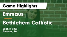Emmaus  vs Bethlehem Catholic  Game Highlights - Sept. 2, 2023
