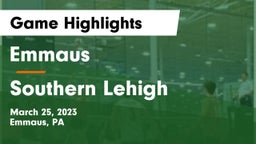 Emmaus  vs Southern Lehigh  Game Highlights - March 25, 2023