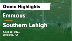 Emmaus  vs Southern Lehigh  Game Highlights - April 28, 2023