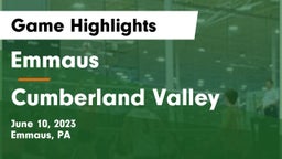 Emmaus  vs Cumberland Valley  Game Highlights - June 10, 2023