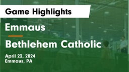 Emmaus  vs Bethlehem Catholic  Game Highlights - April 23, 2024