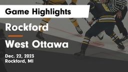 Rockford  vs West Ottawa  Game Highlights - Dec. 22, 2023