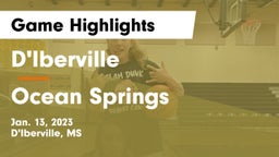 D'Iberville  vs Ocean Springs  Game Highlights - Jan. 13, 2023