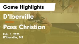 D'Iberville  vs Pass Christian  Game Highlights - Feb. 1, 2023