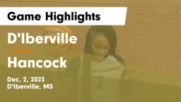 D'Iberville  vs Hancock  Game Highlights - Dec. 2, 2023