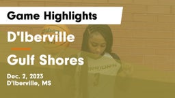 D'Iberville  vs Gulf Shores  Game Highlights - Dec. 2, 2023