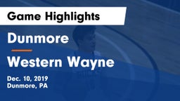 Dunmore  vs Western Wayne  Game Highlights - Dec. 10, 2019