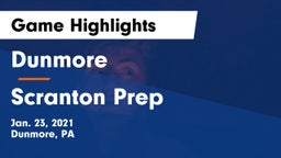 Dunmore  vs Scranton Prep  Game Highlights - Jan. 23, 2021