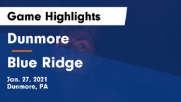 Dunmore  vs Blue Ridge  Game Highlights - Jan. 27, 2021